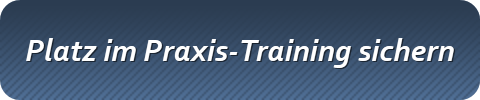 Platz im Praxis-Training sichern